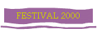 FESTIVAL 2000